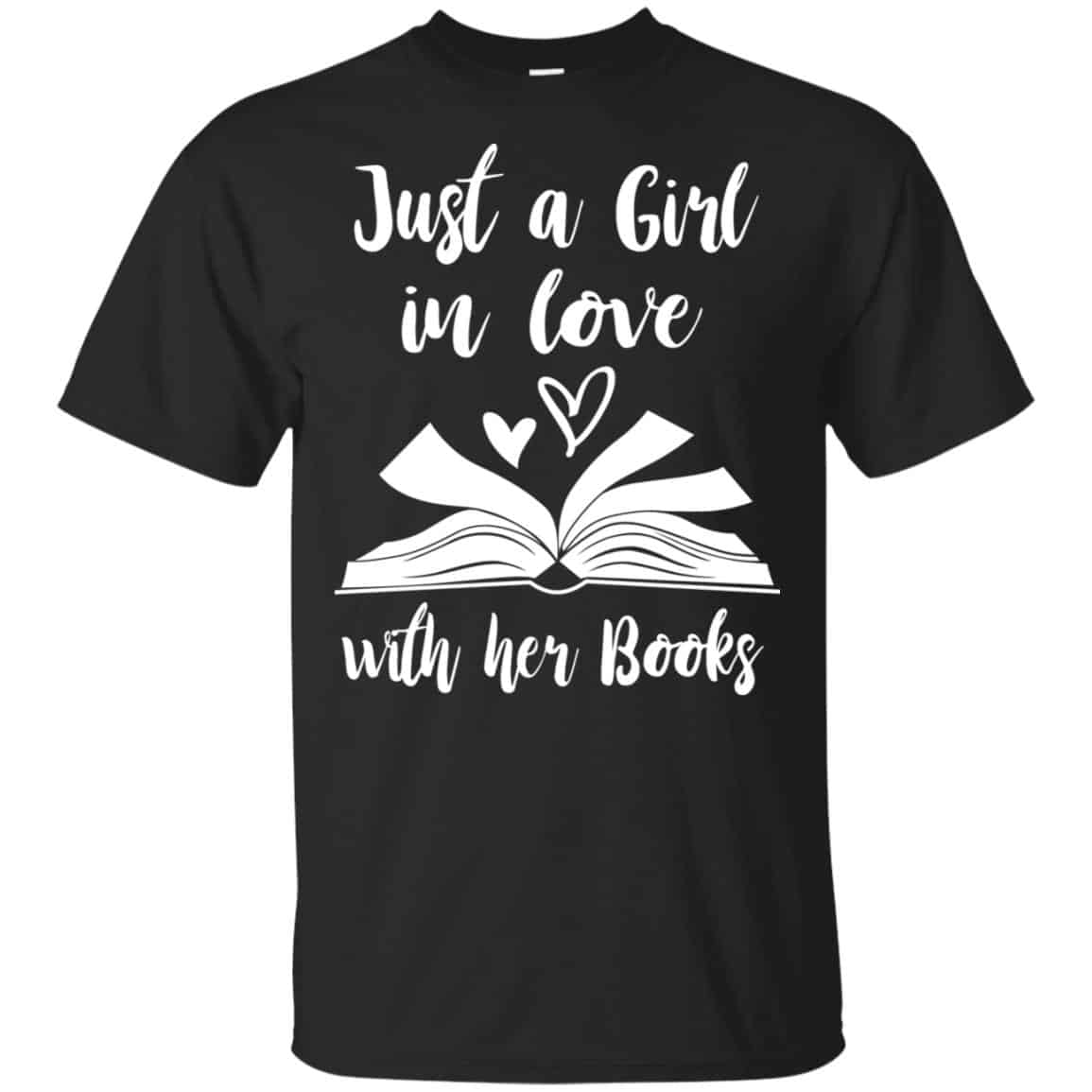 Just A Girl In Love With Her Books T-Shirts, Hoodie, Tank