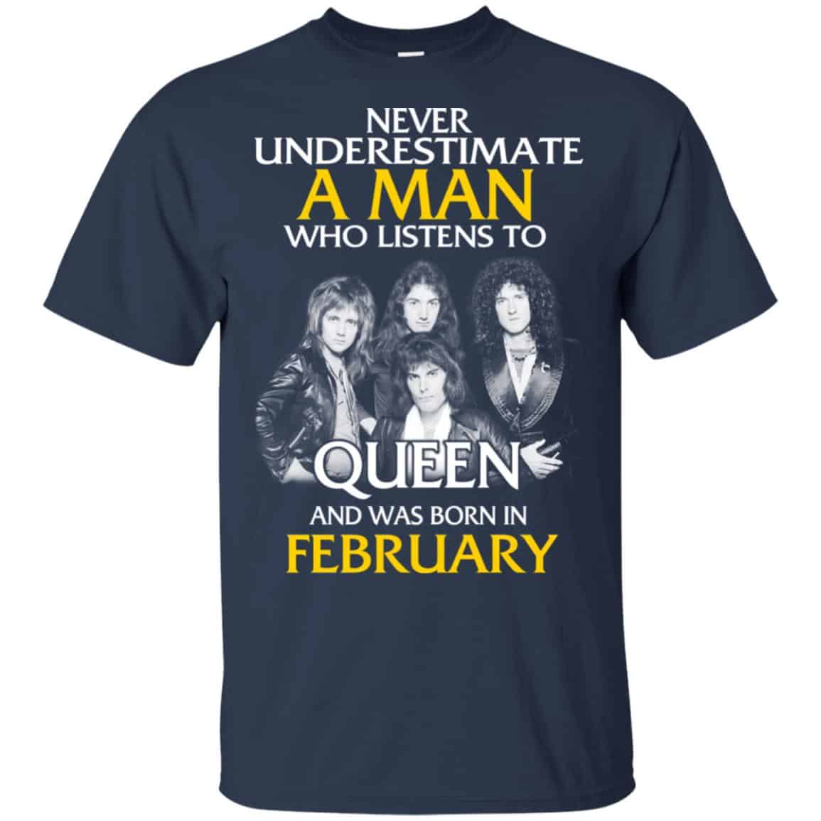 A Man Who Listens To Queen And Was Born In February T-Shirts, Hoodie, Tank