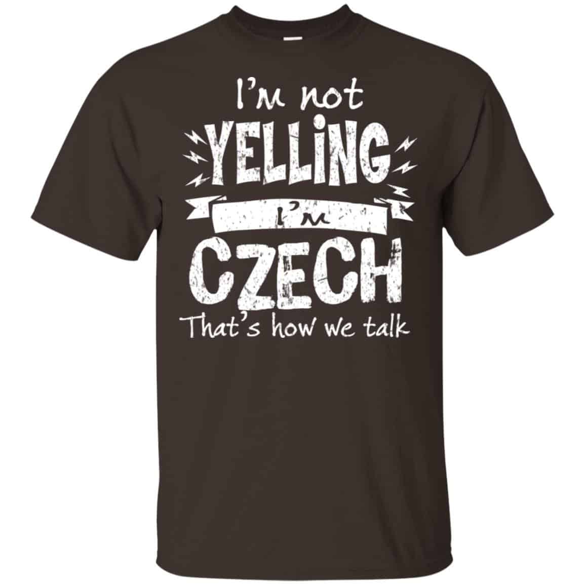 I’m Not Yelling I’m Czech That’s How We Talk T-Shirts, Hoodie, Tank