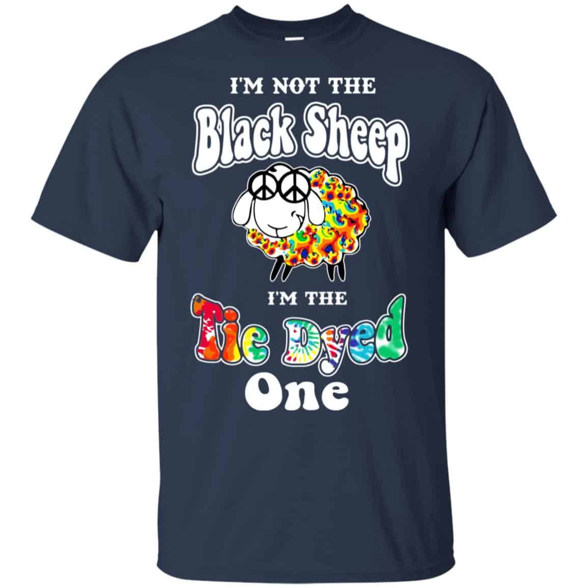 I’m Not The Black Sheep I’m The Tie Dyed One T-Shirts, Hoodie, Tank