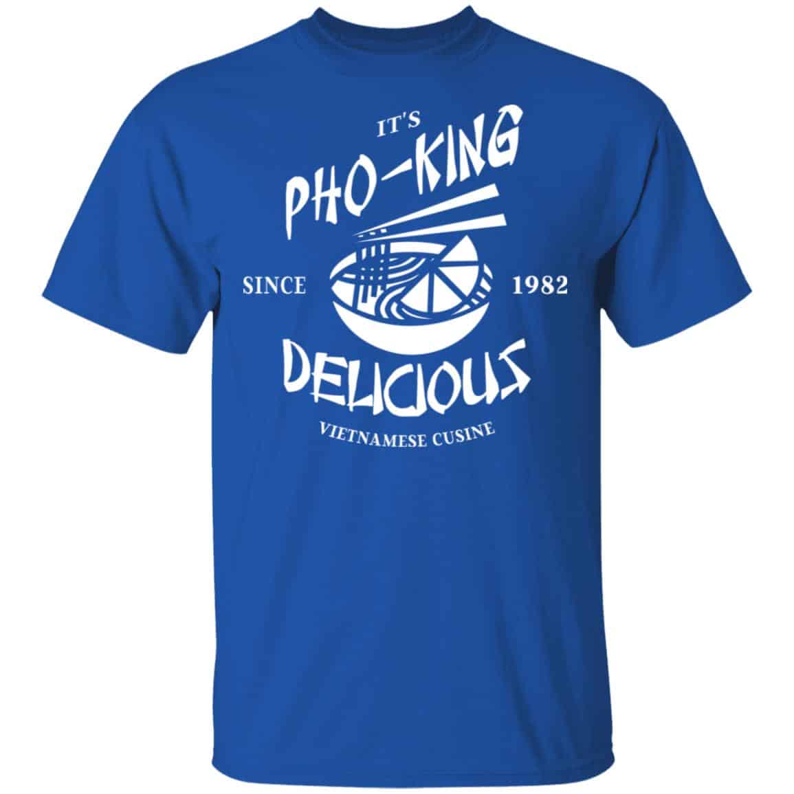 It’s Pho-King Delicious Vietnamese Pho Food Parody Shirt, Hoodie, Tank