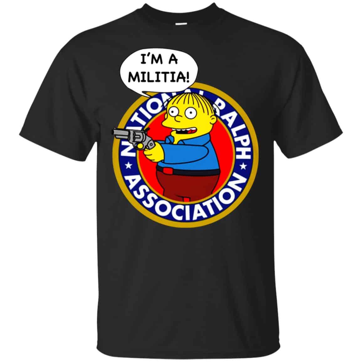 Ralph Wiggum I’m A Militia T-Shirts, Hoodie, Tank