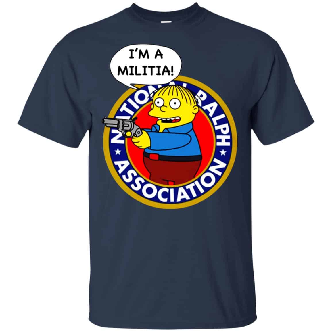 Ralph Wiggum I’m A Militia T-Shirts, Hoodie, Tank
