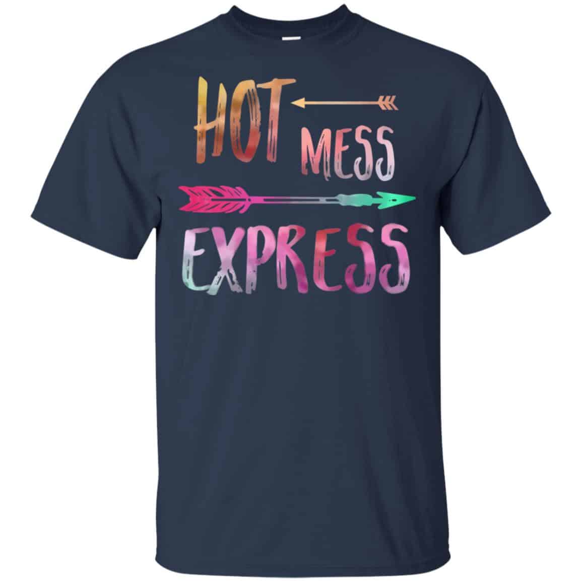 Hot Mess Express T-Shirts, Hoodie, Tank
