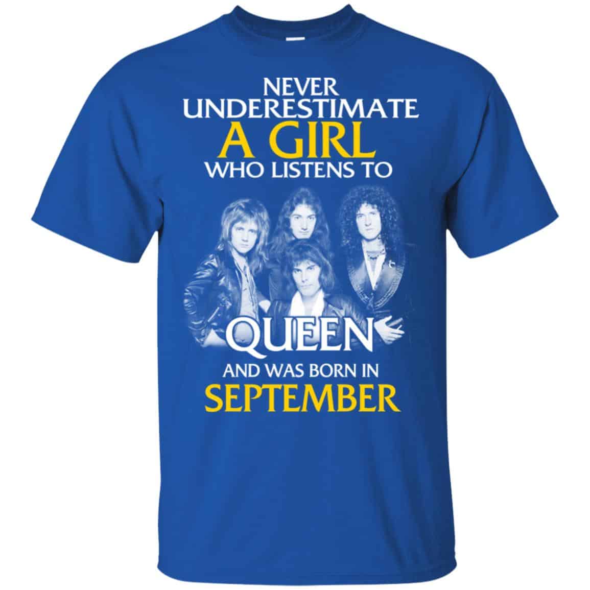 A Girl Who Listens To Queen And Was Born In September T-Shirts, Hoodie, Tank