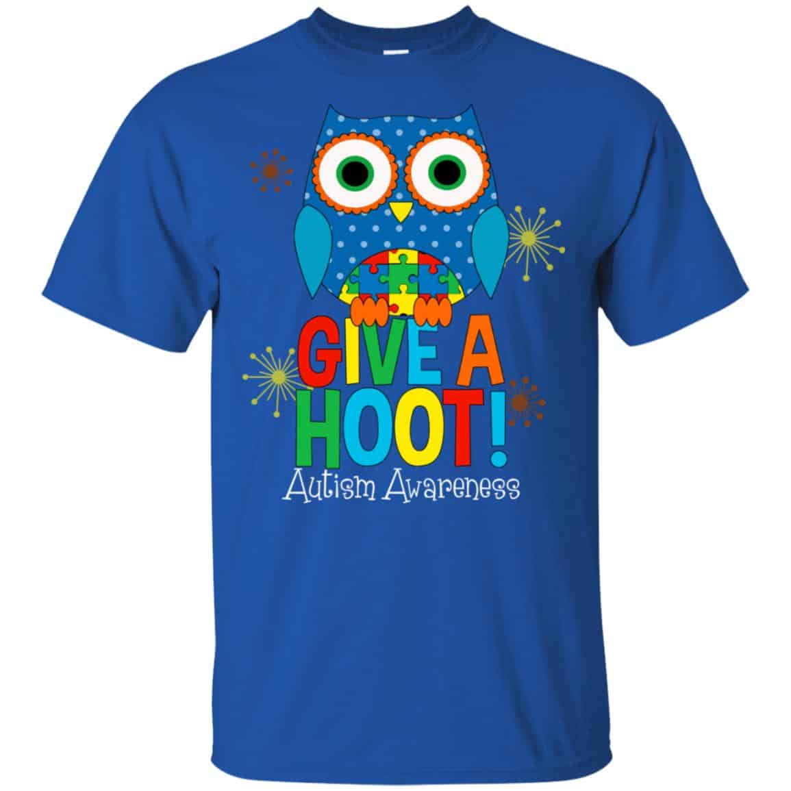 Autism Awareness: Give A Hoot T-Shirts, Hoodie, Tank