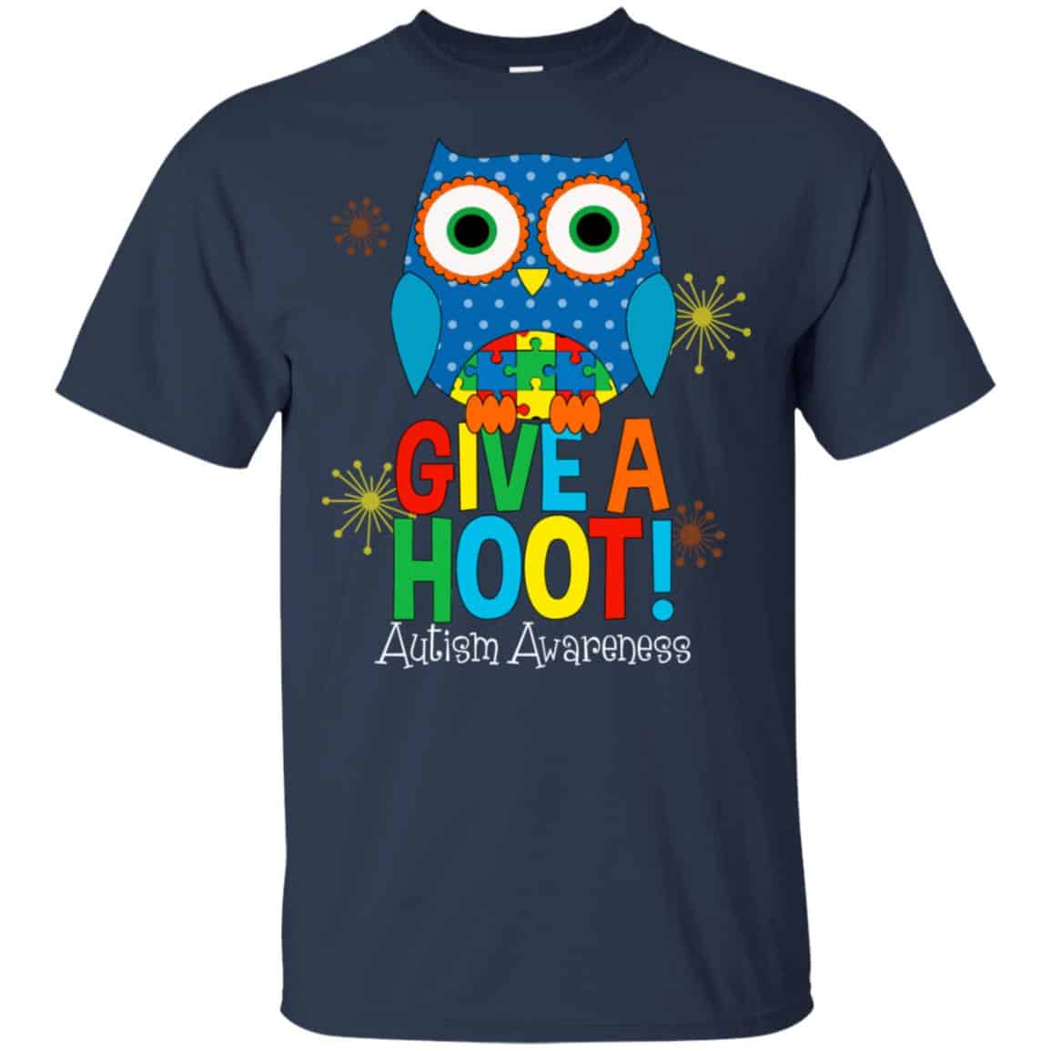 Autism Awareness: Give A Hoot T-Shirts, Hoodie, Tank