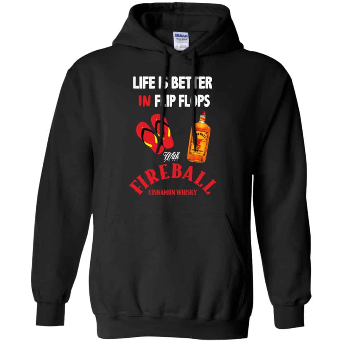 Life Is Better In Flip Flops With Fireball Cinnamon Whisky T-Shirts, Hoodie, Tank