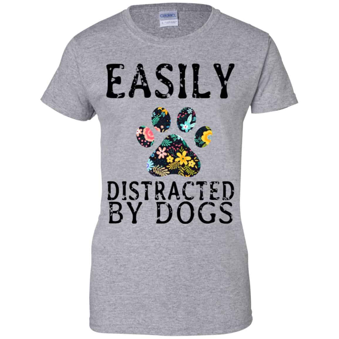 Easily Distracted By Dogs T-Shirts, Hoodie, Tank