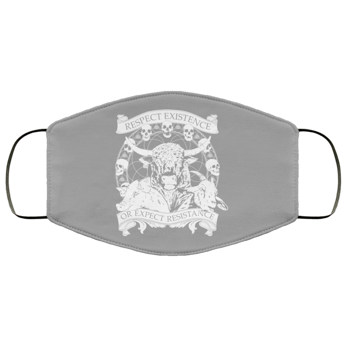 Respect Existence Or Expect Resistance Face Mask