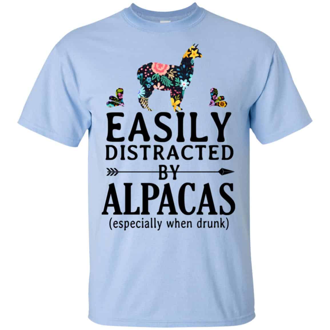 Easily Distracted By Alpacas Especially When Drunk T-Shirts, Hoodie, Tank