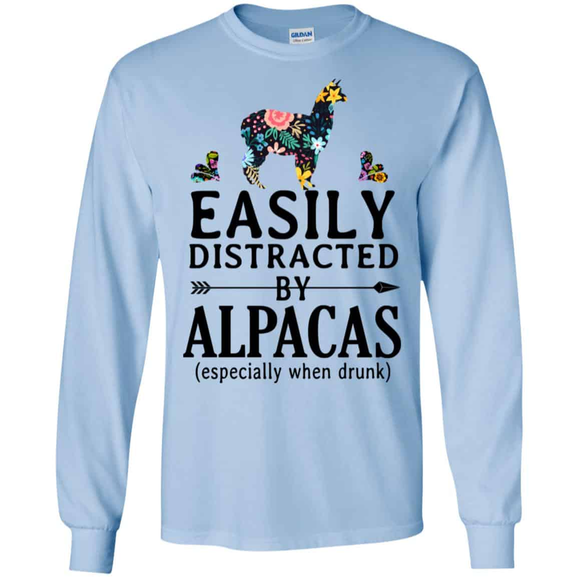 Easily Distracted By Alpacas Especially When Drunk T-Shirts, Hoodie, Tank