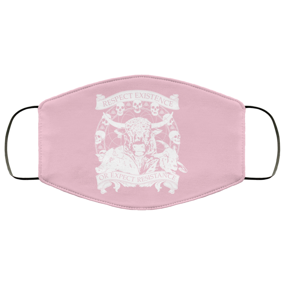 Respect Existence Or Expect Resistance Face Mask