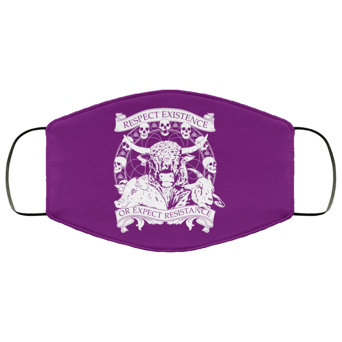 Respect Existence Or Expect Resistance Face Mask