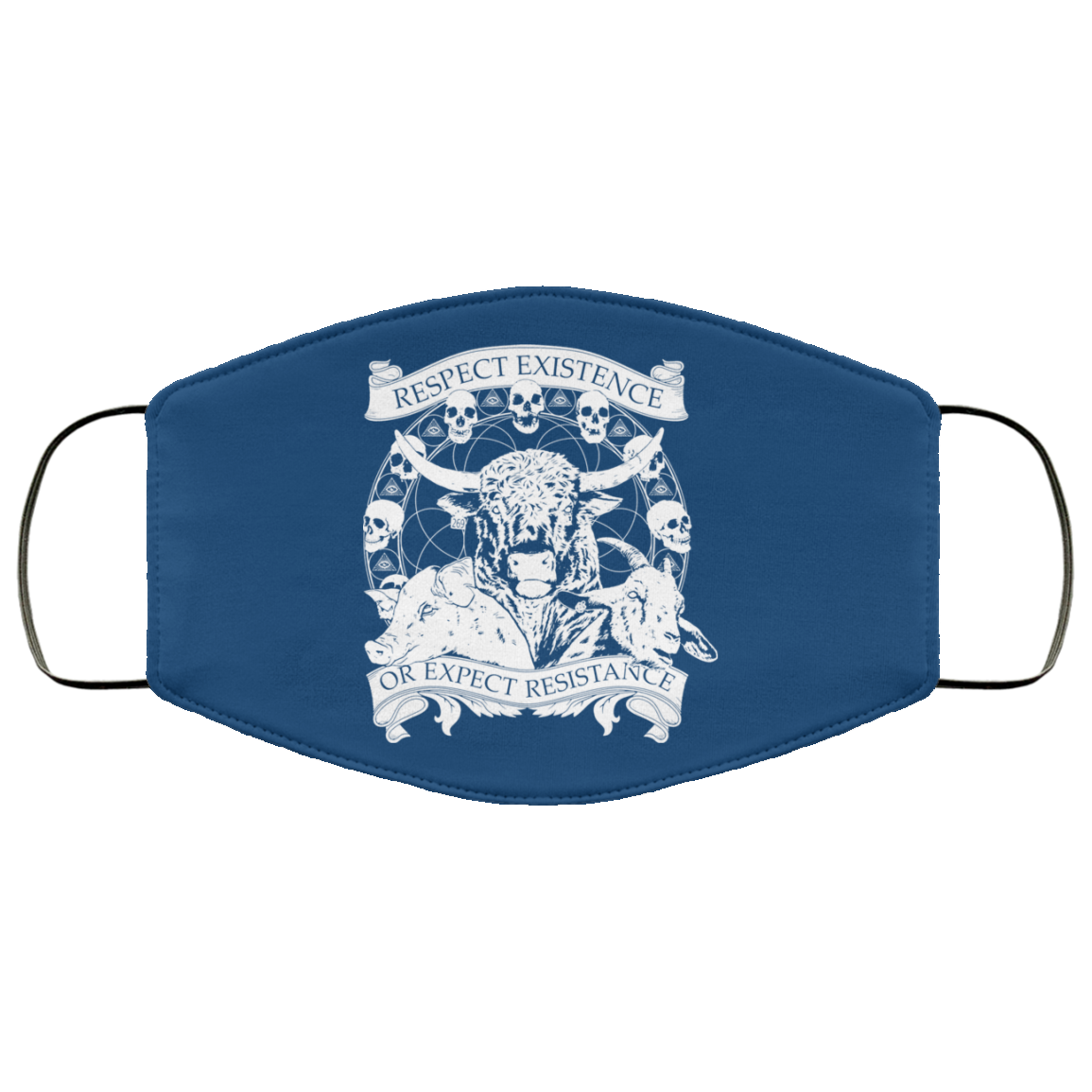 Respect Existence Or Expect Resistance Face Mask