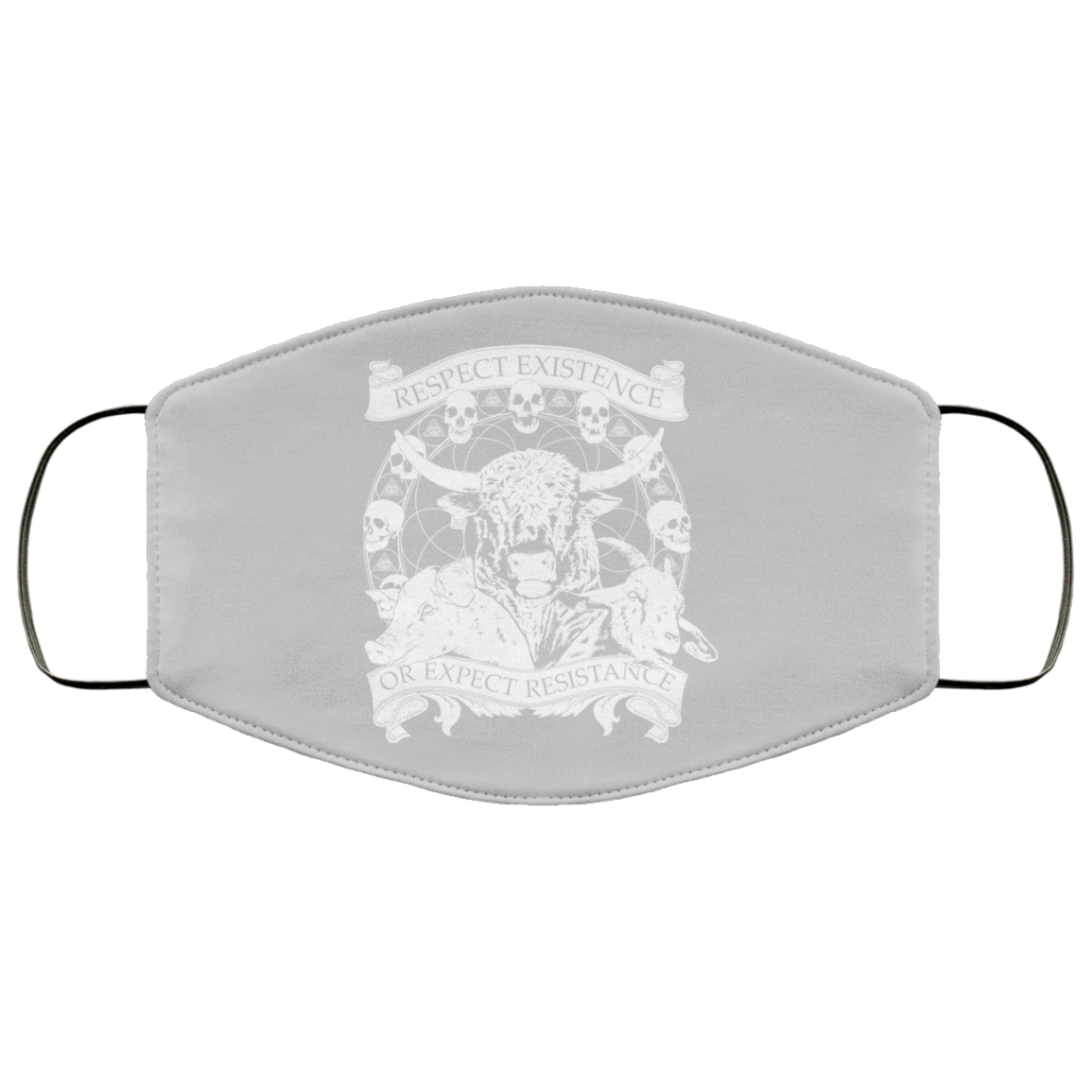 Respect Existence Or Expect Resistance Face Mask