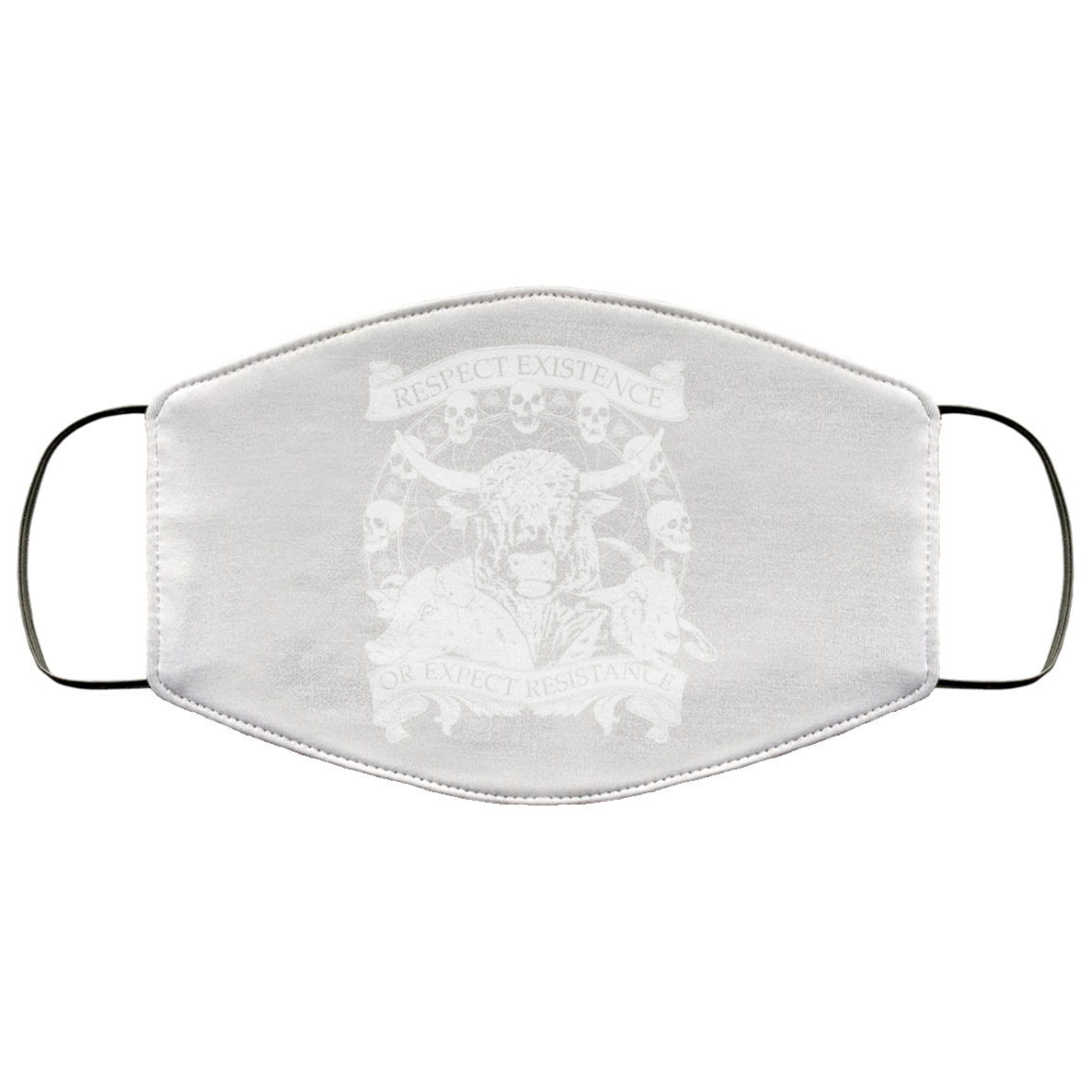Respect Existence Or Expect Resistance Face Mask