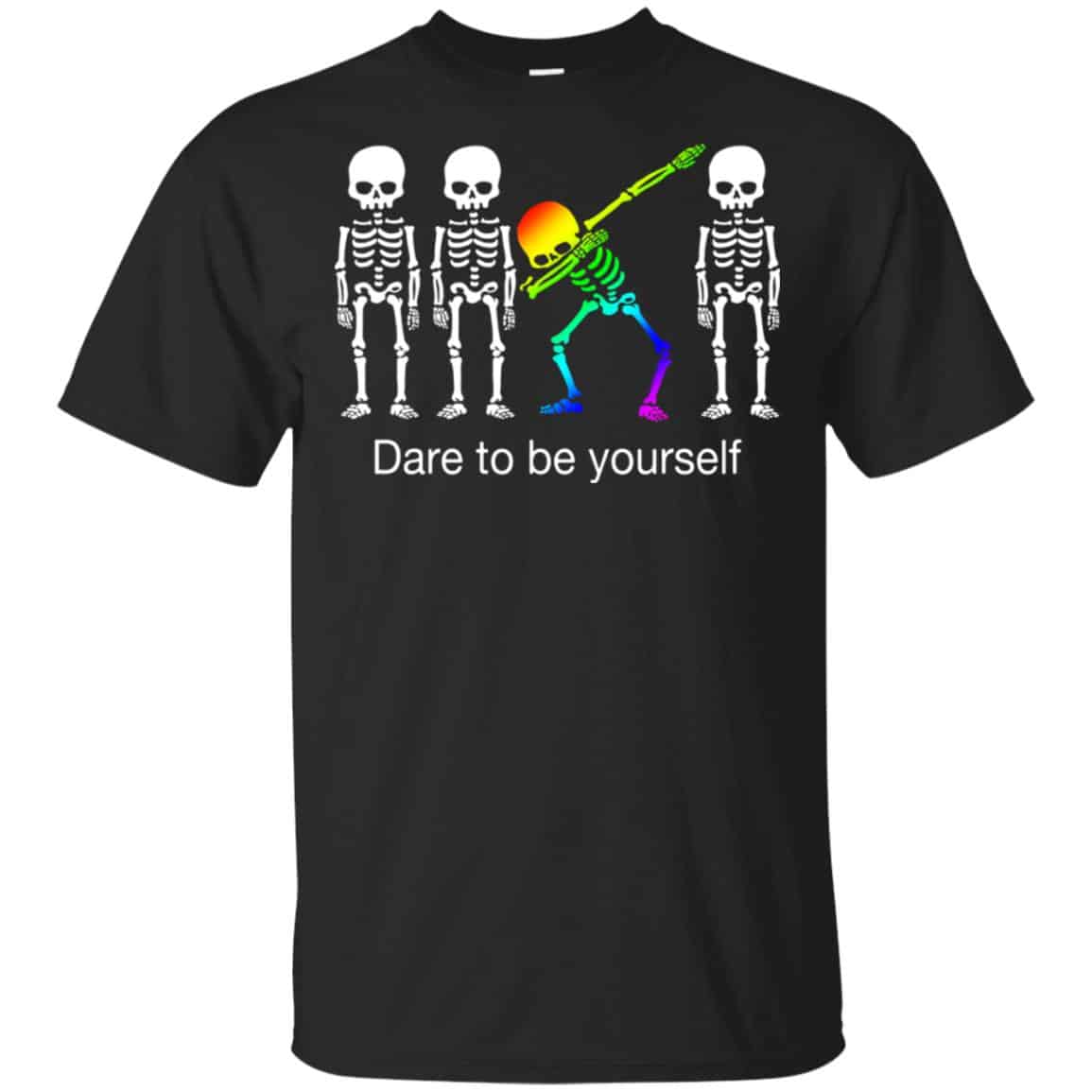 Dabbing Skeleton: Dare To Be Yourself T-Shirts, Hoodie, Tank