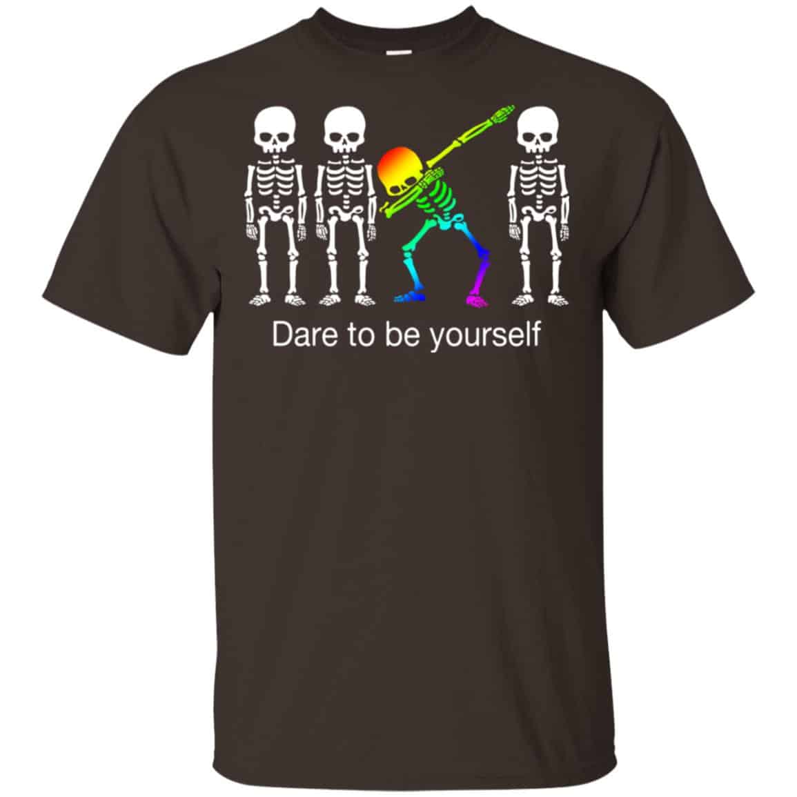 Dabbing Skeleton: Dare To Be Yourself T-Shirts, Hoodie, Tank