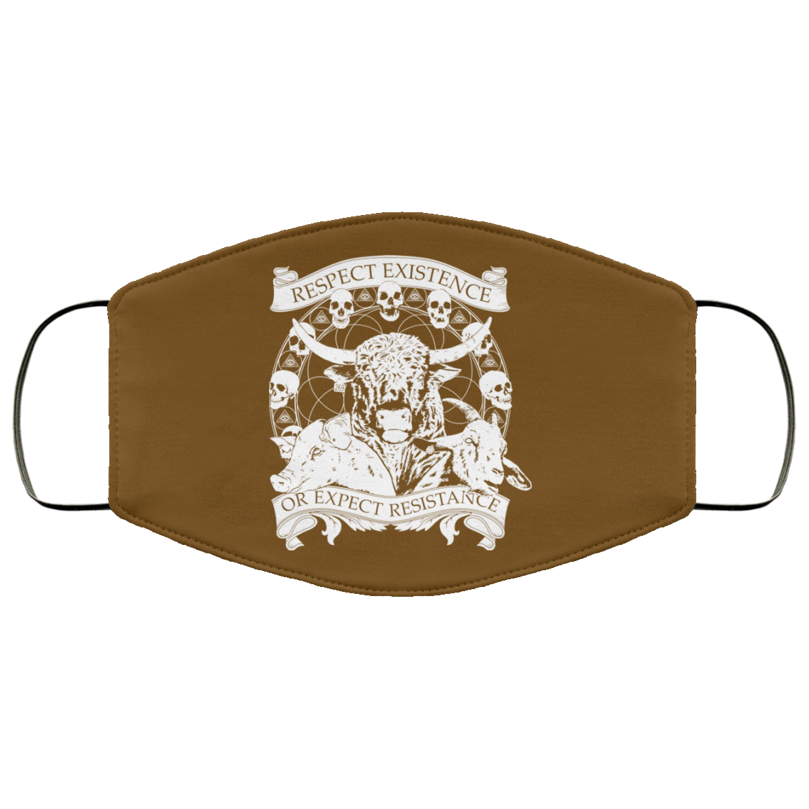 Respect Existence Or Expect Resistance Face Mask