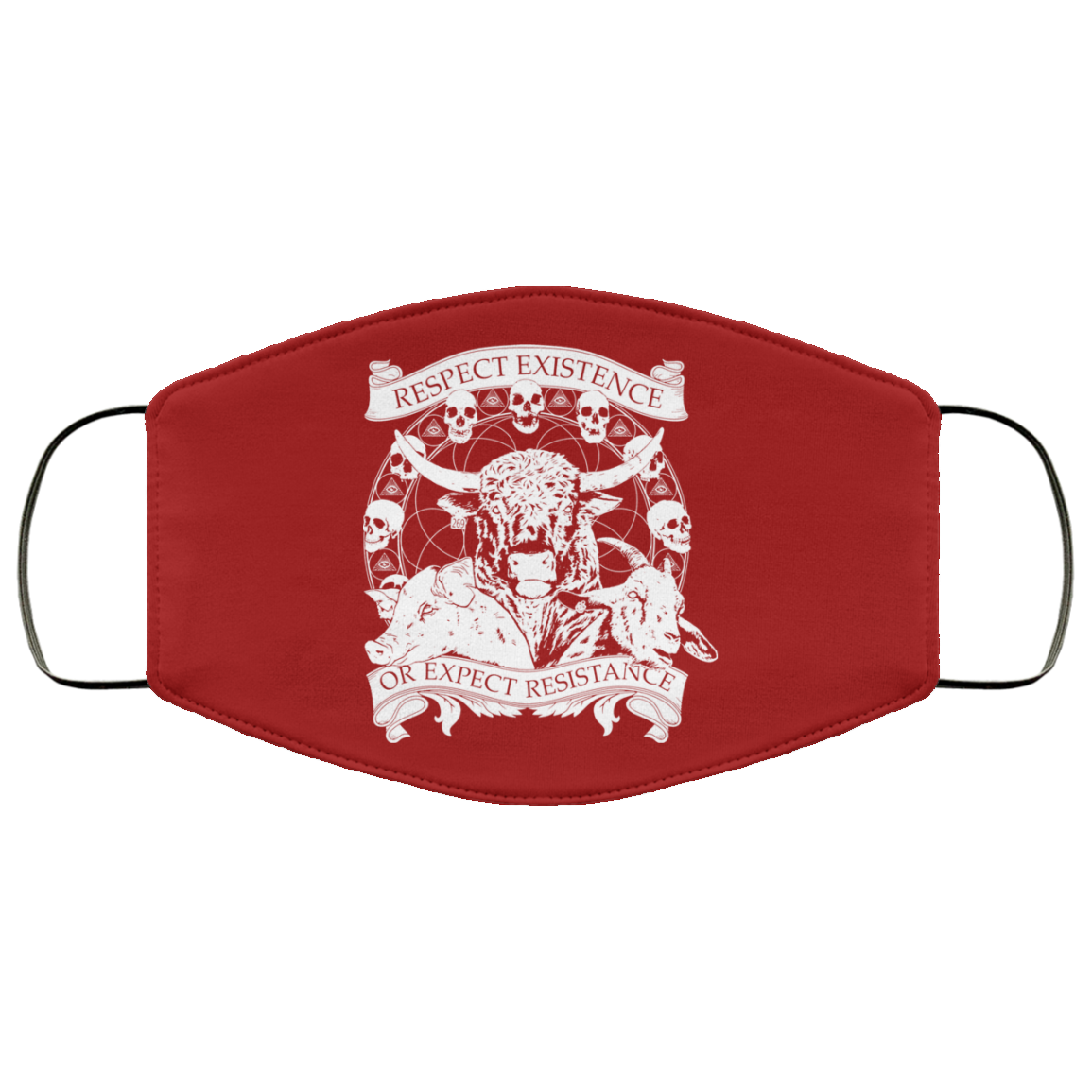 Respect Existence Or Expect Resistance Face Mask