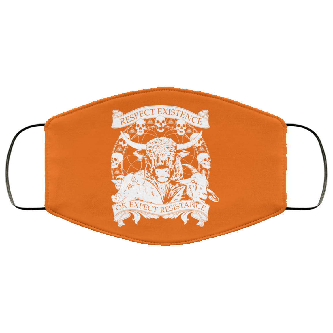 Respect Existence Or Expect Resistance Face Mask