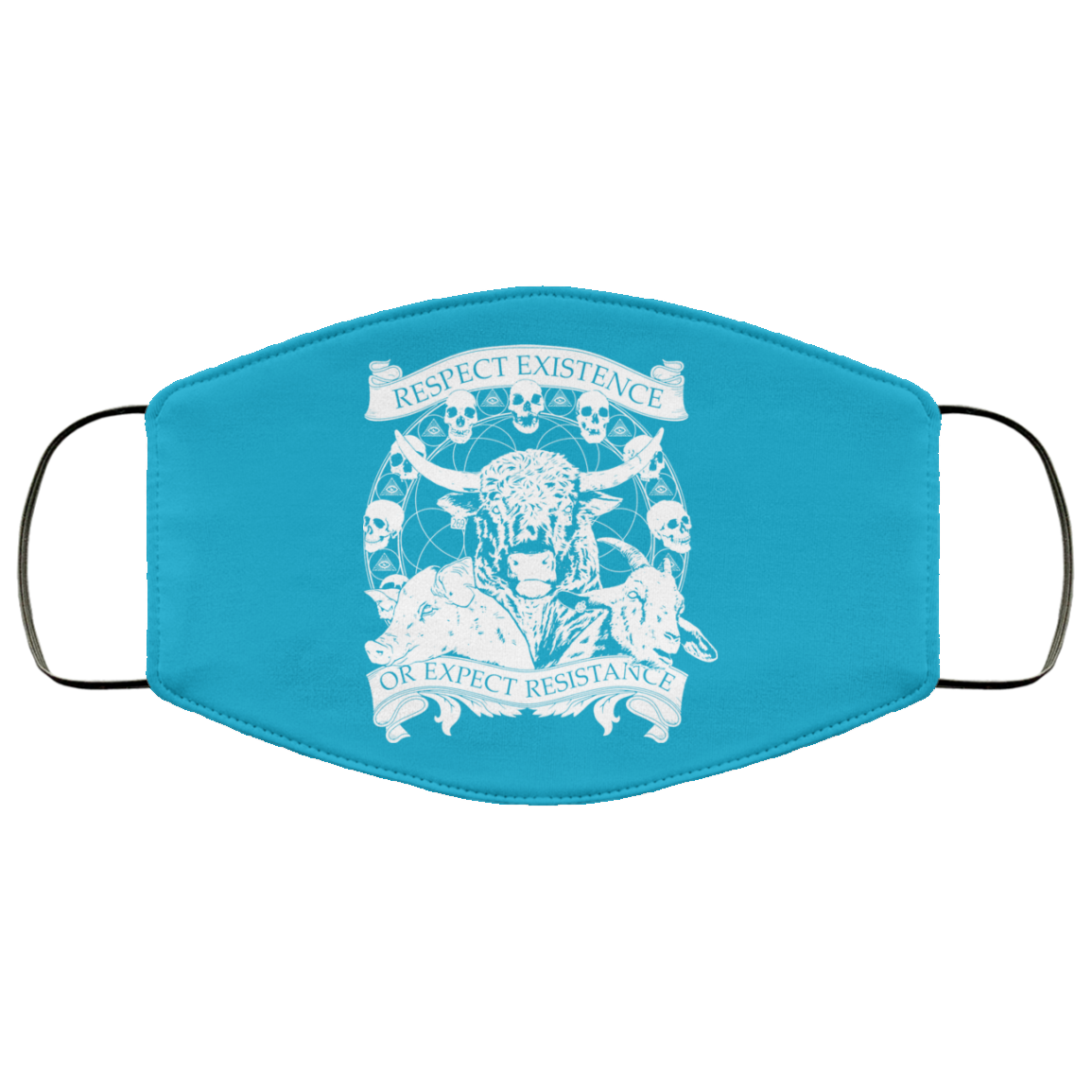 Respect Existence Or Expect Resistance Face Mask