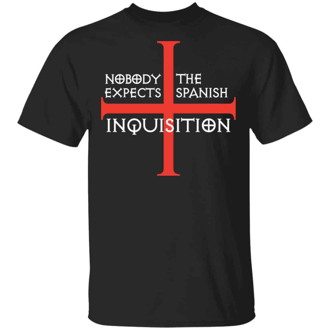 Nobody Expects The Spanish Inquisition Shirt, Hoodie, Tank