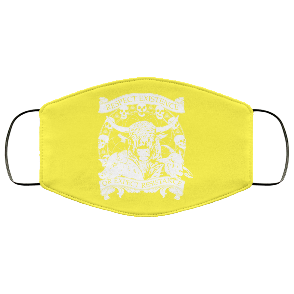 Respect Existence Or Expect Resistance Face Mask