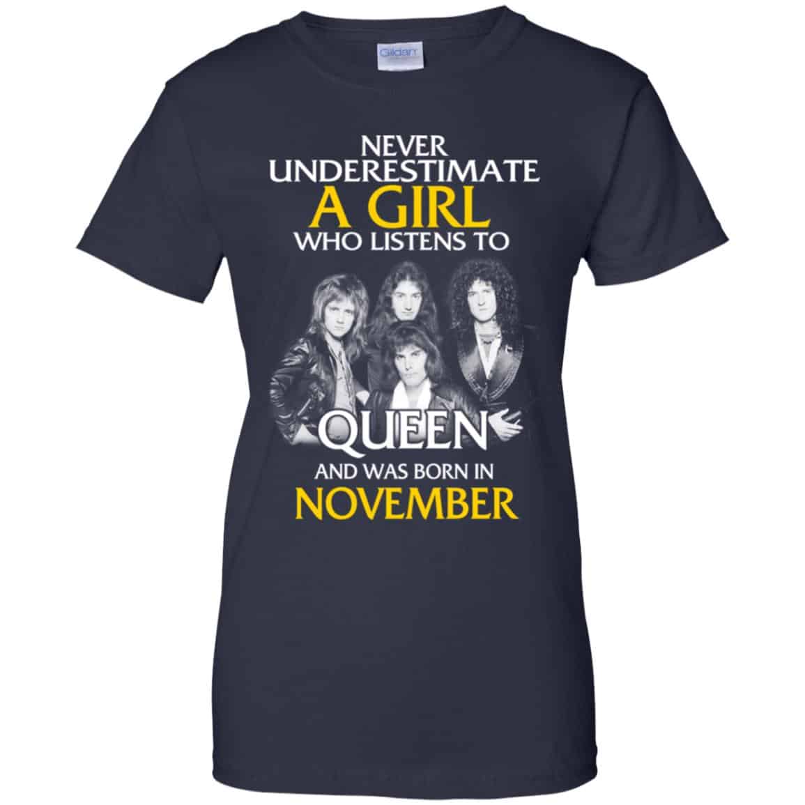 A Girl Who Listens To Queen And Was Born In November T-Shirts, Hoodie, Tank