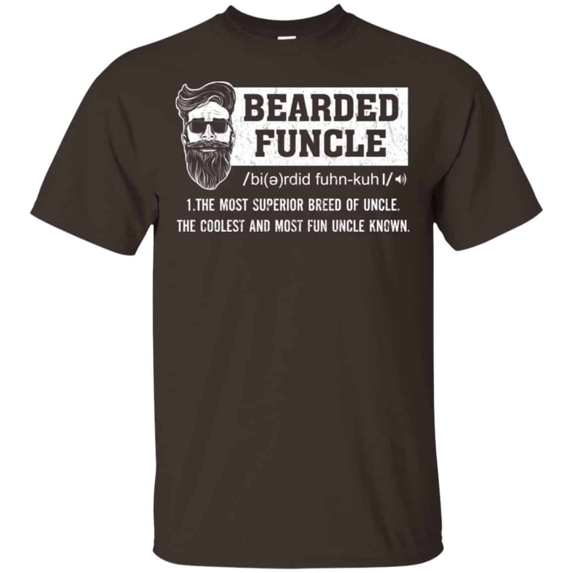 Bearded Funcle The Most Superior Breed Of Uncle The Coolest And Most Fun Uncle Known T-Shirts, Hoodie, Tank