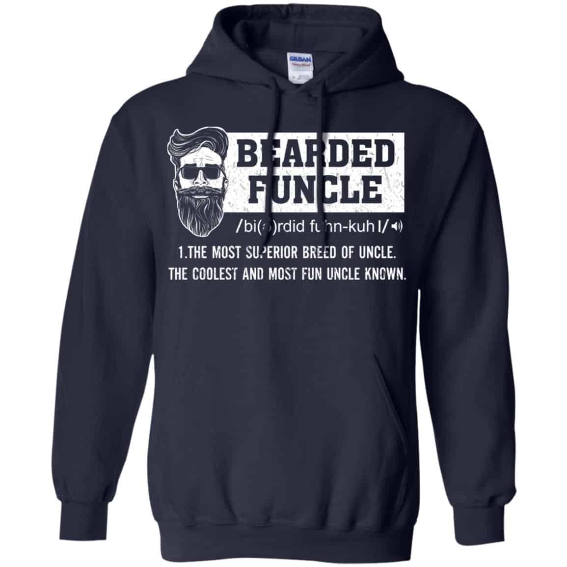 Bearded Funcle The Most Superior Breed Of Uncle The Coolest And Most Fun Uncle Known T-Shirts, Hoodie, Tank
