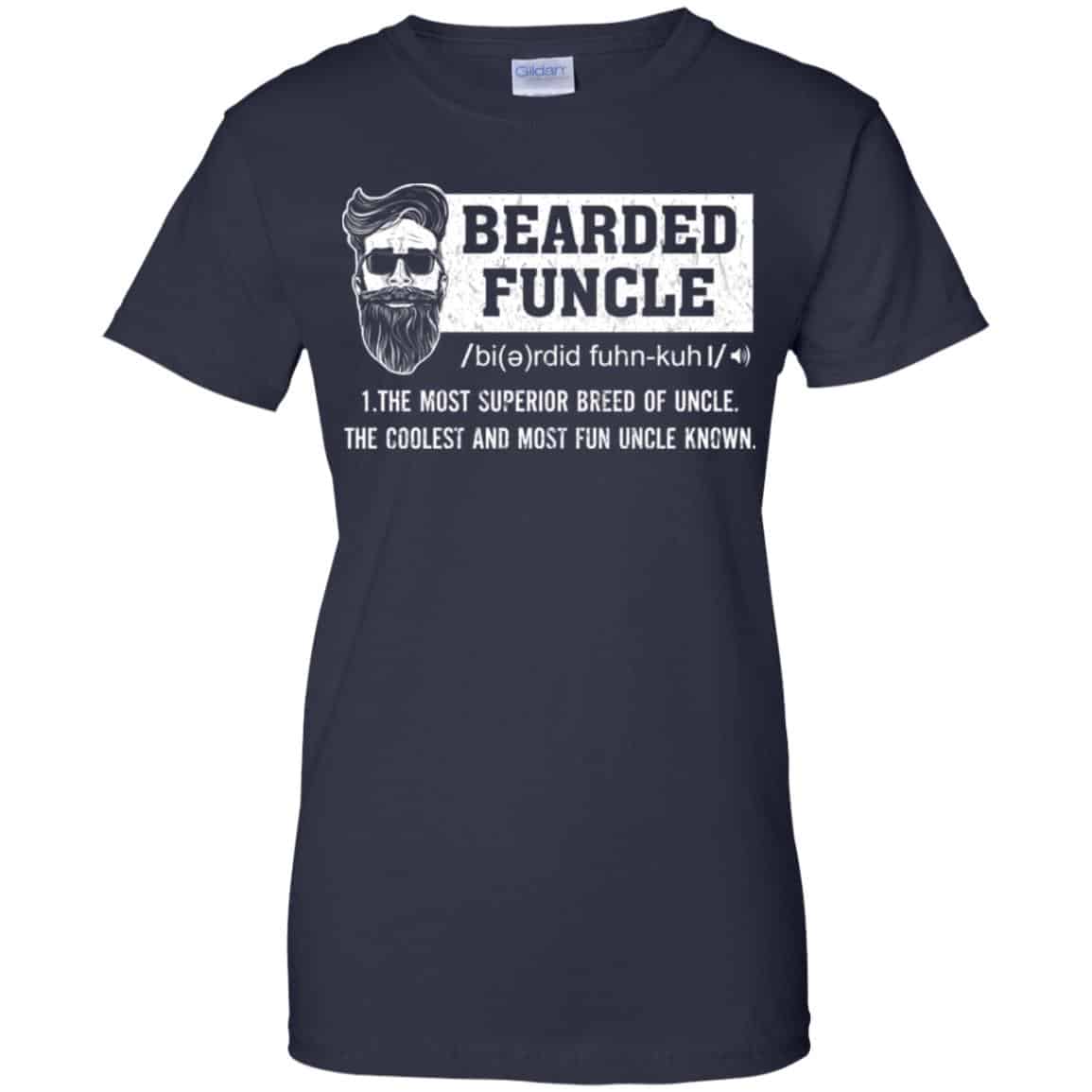 Bearded Funcle The Most Superior Breed Of Uncle The Coolest And Most Fun Uncle Known T-Shirts, Hoodie, Tank