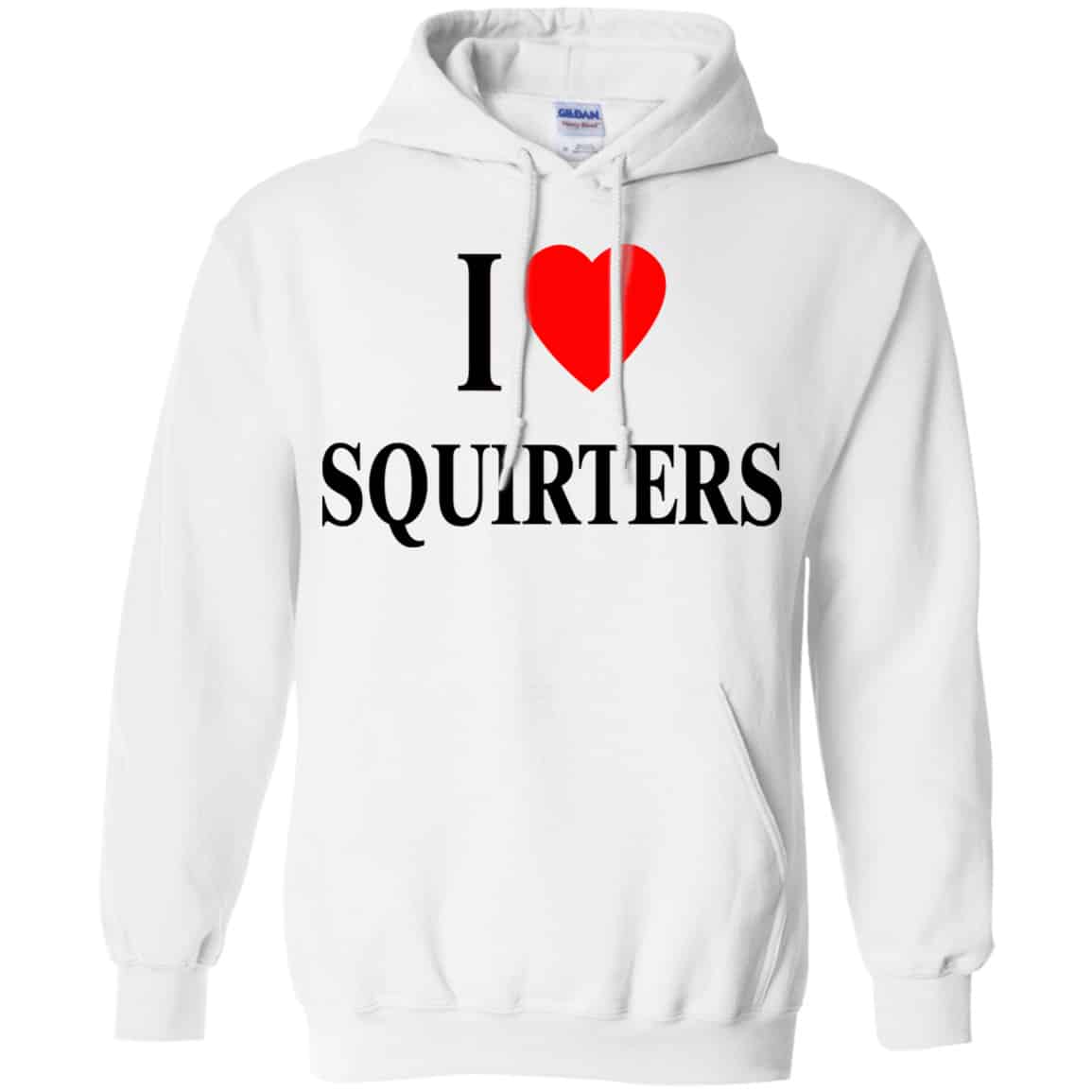 I Love Squirters Shirt, Hoodie, Tank