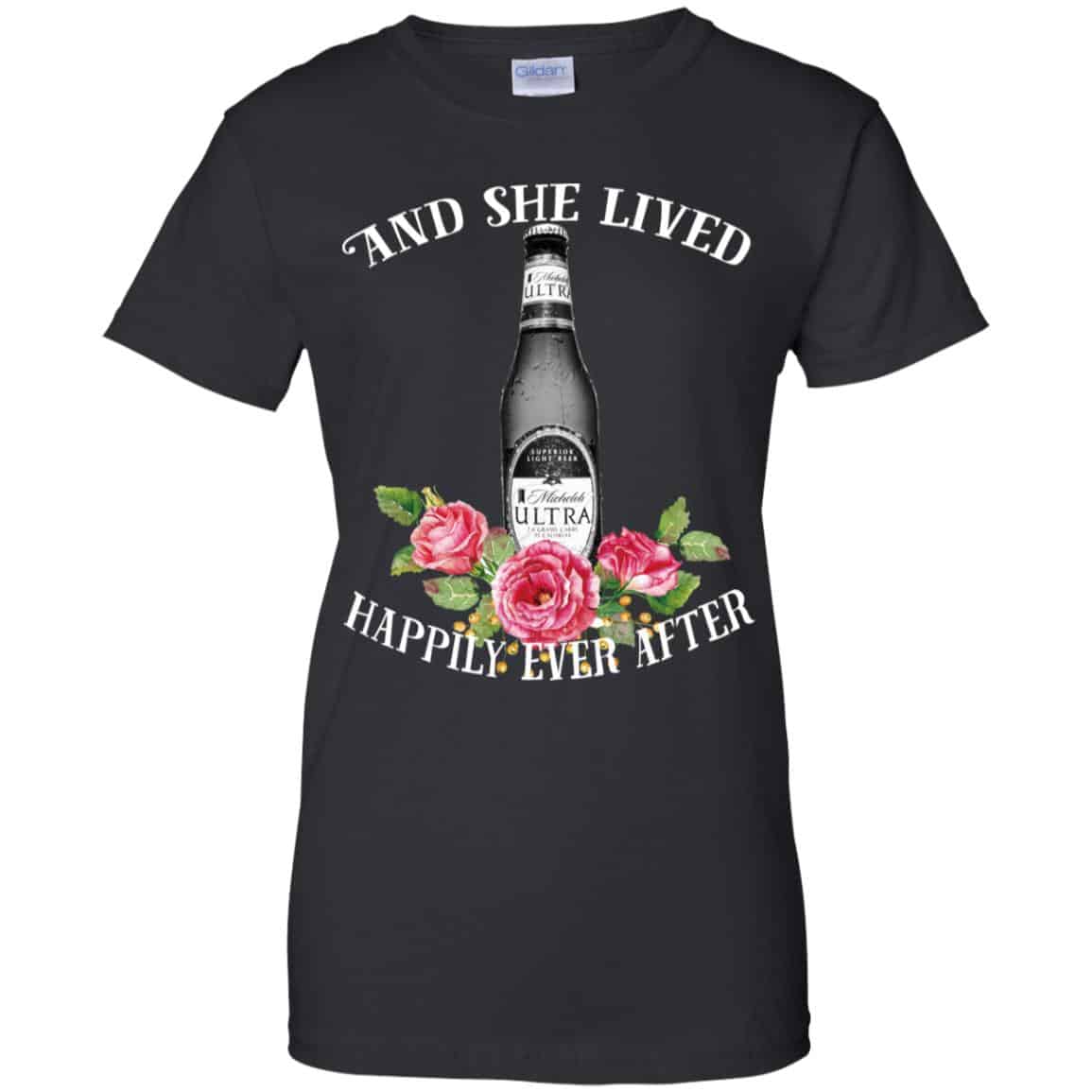 I Love Michelob Ultra – And She Lived Happily Ever After T-Shirts, Hoodie, Tank