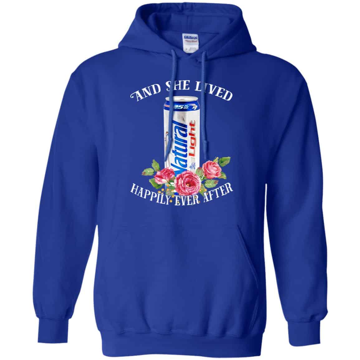 I Love Natural Light – And She Lived Happily Ever After T-Shirts, Hoodie, Tank