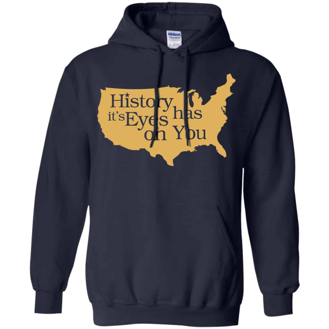 Hamilton: History Has Its Eyes On You Hamilton T-Shirts, Hoodie, Tank