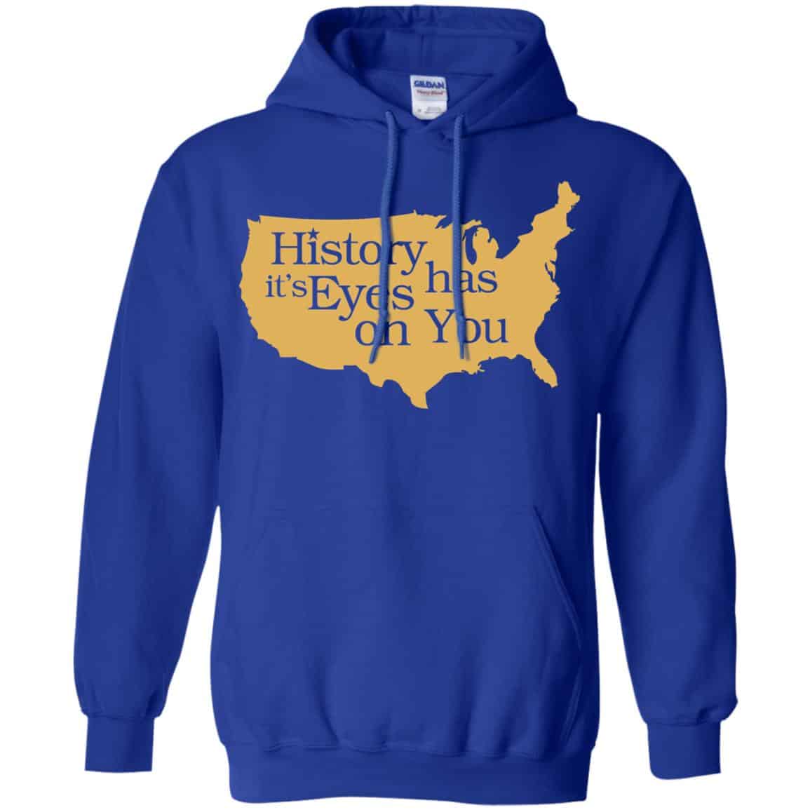 Hamilton: History Has Its Eyes On You Hamilton T-Shirts, Hoodie, Tank