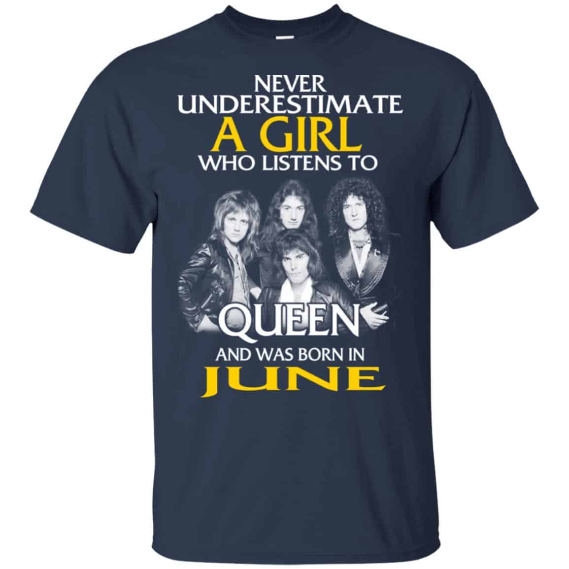 A Girl Who Listens To Queen And Was Born In June T-Shirts, Hoodie, Tank