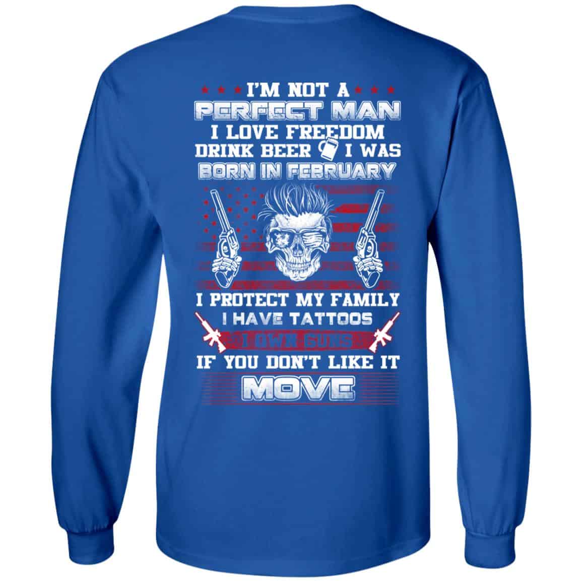 I’m Not A Perfect Man I Love Freedom Drink Beer I Was Born In February T-Shirts, Hoodie, Tank