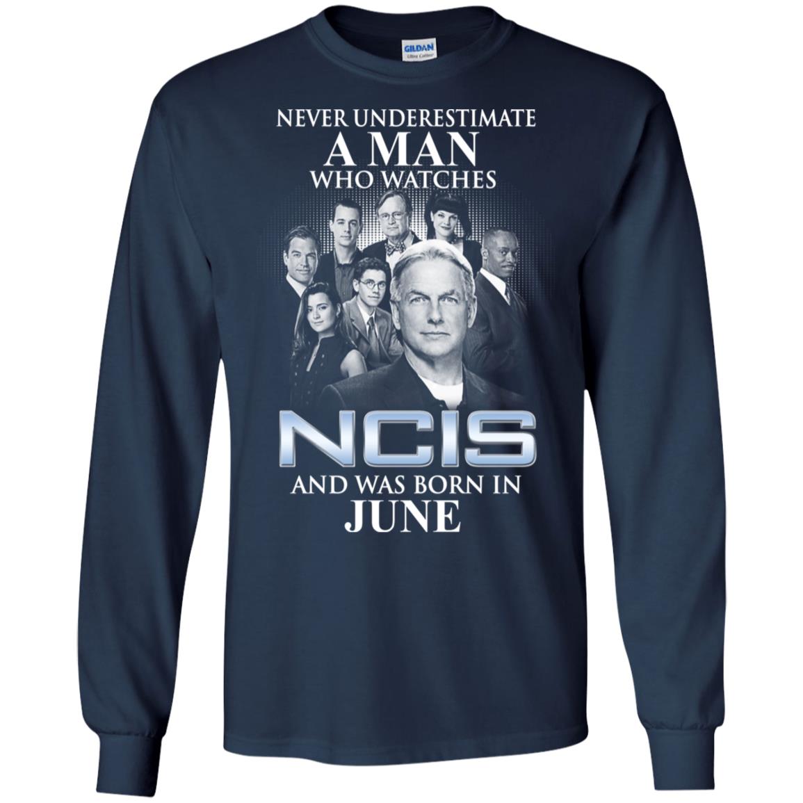 A Man Who Watches NCIS And Was Born In June T-Shirts, Hoodie, Tank