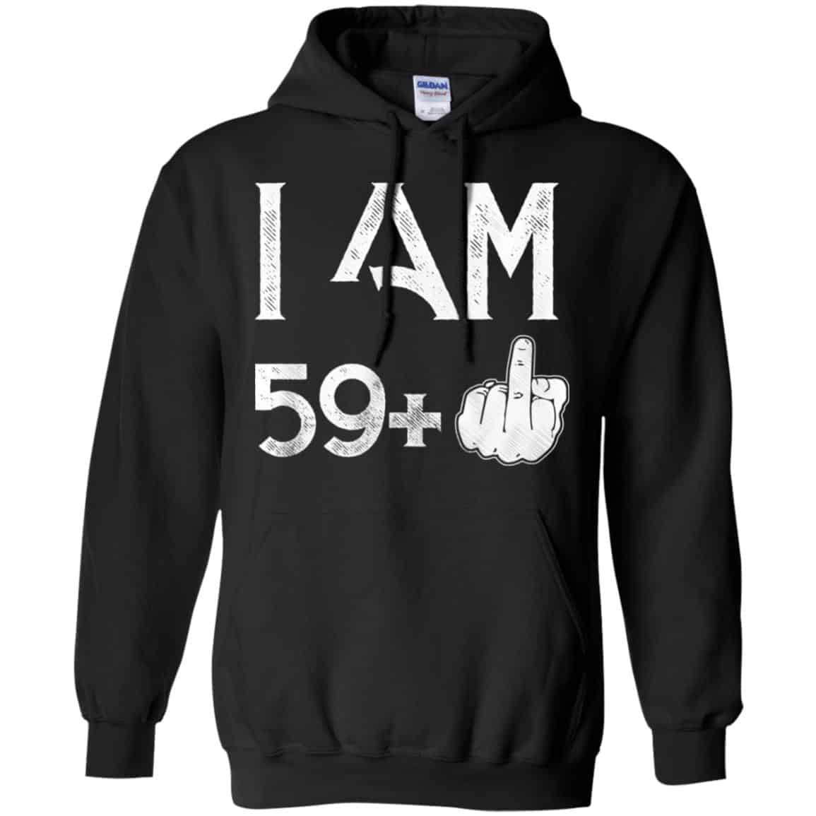 I Am 59+ 60th Birthday Funny T-Shirts, Hoodie, Tank