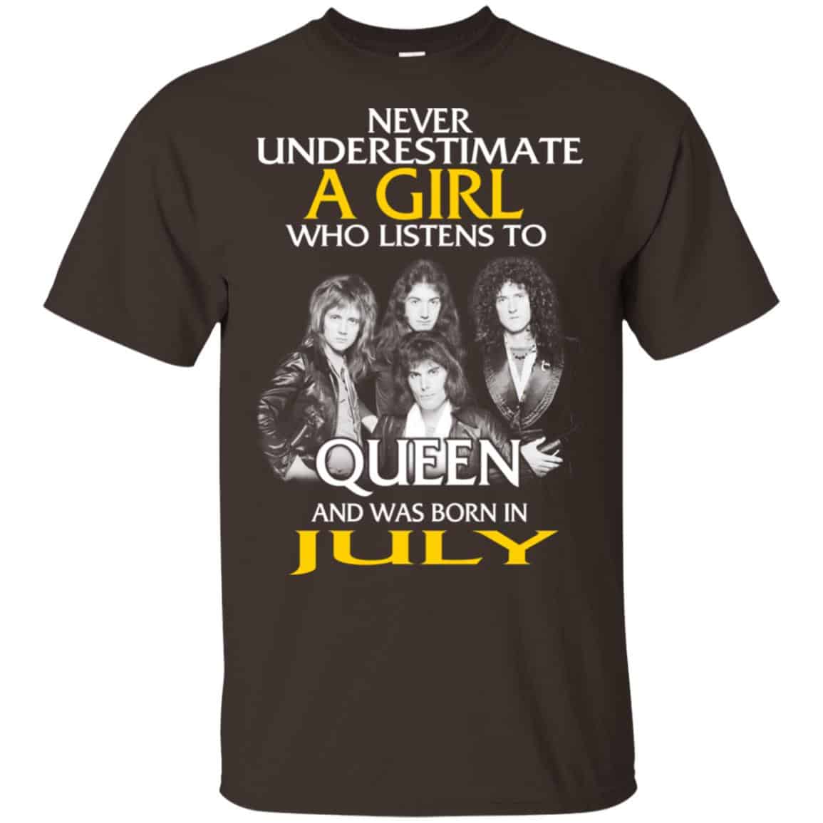A Girl Who Listens To Queen And Was Born In July T-Shirts, Hoodie, Tank