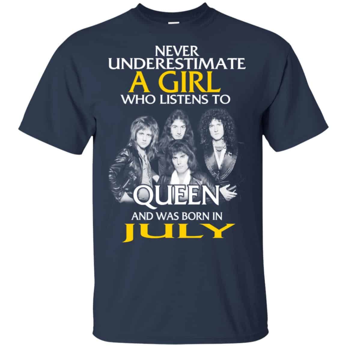 A Girl Who Listens To Queen And Was Born In July T-Shirts, Hoodie, Tank