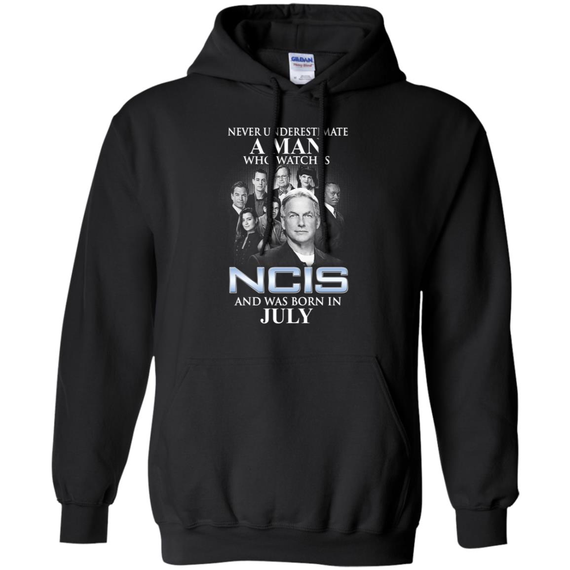 A Man Who Watches NCIS And Was Born In July T-Shirts, Hoodie, Tank