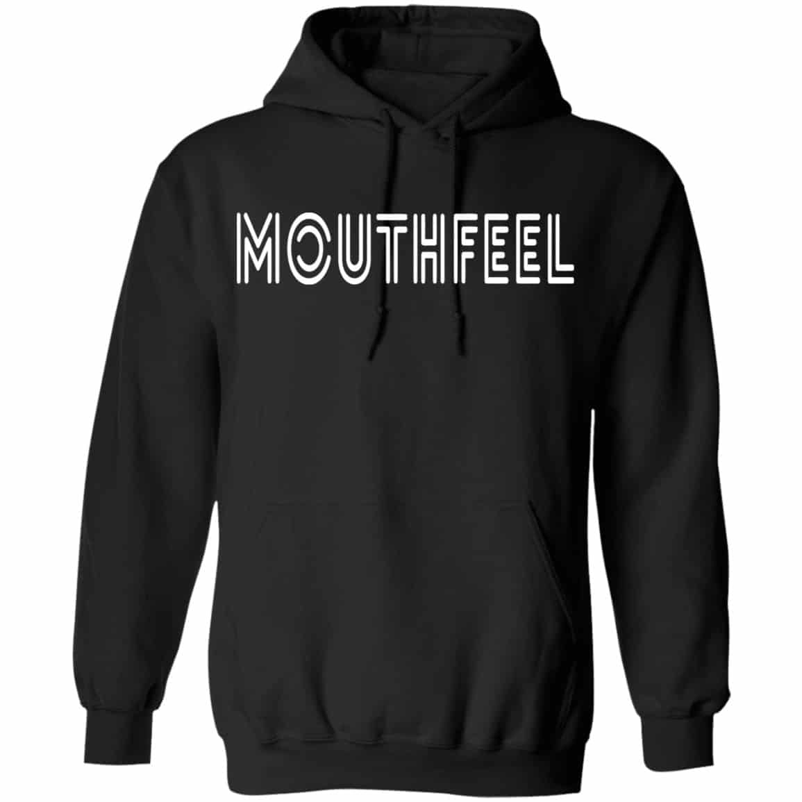 Mouthfeel Shirt, Hoodie, Tank