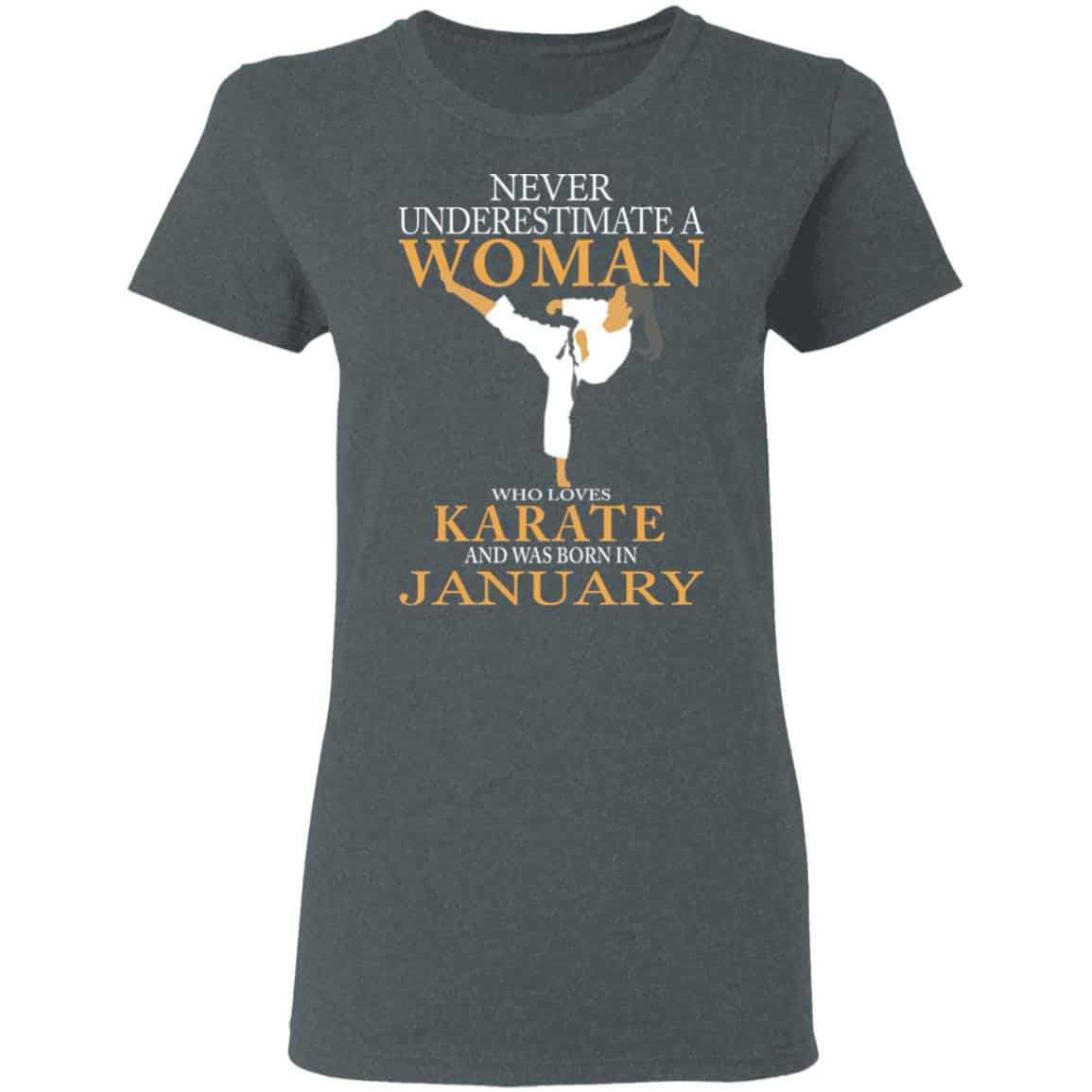Never Underestimate A Woman Who Loves Karate And Was Born In January Shirt, Hoodie, Tank