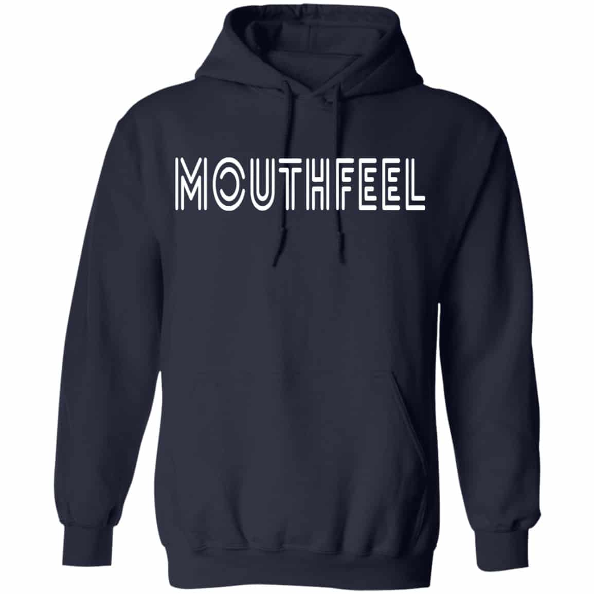 Mouthfeel Shirt, Hoodie, Tank