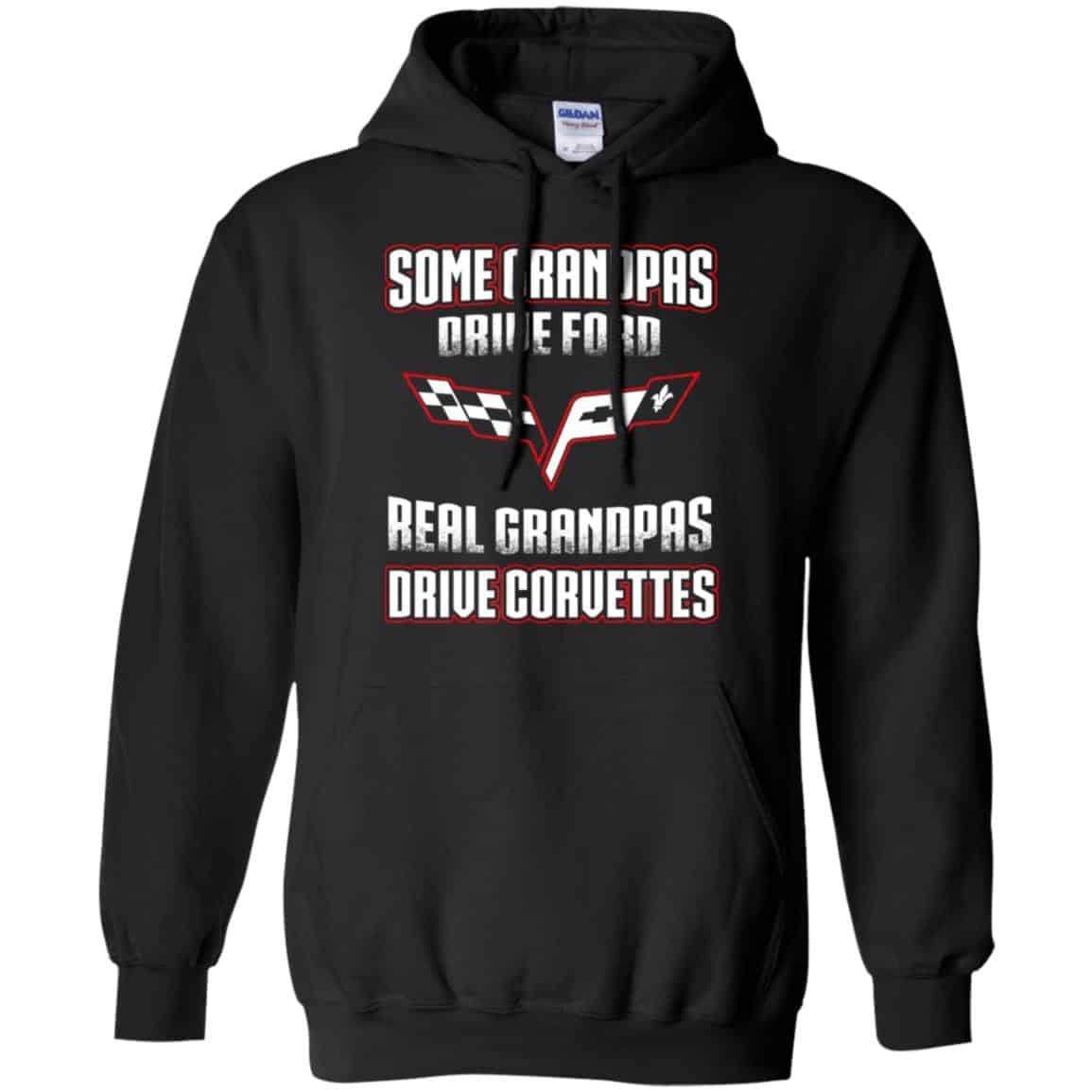 Corvettes: Some Grandpas Driver Ford Real Grandpas Driver Corvettes T-Shirts, Hoodie, Tank