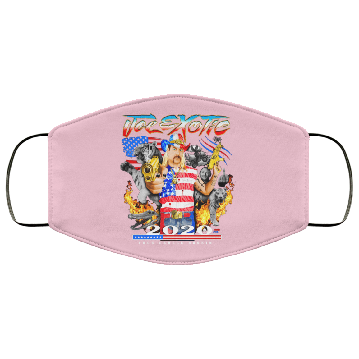 Joe Exotic 2020 President Fuck Carole Baskin Tiger King Face Mask
